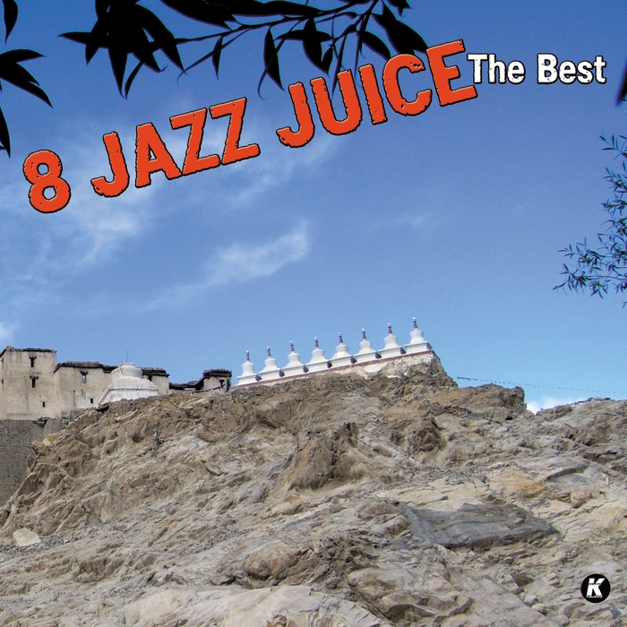 8 JAZZ JUICE - 8 Jazz Juice The Best