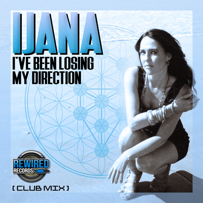 IJANA - I've Been Losing My Direction (Club Mix)