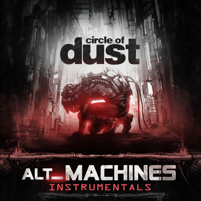 Circle of Dust - ALT_MACHINES (Instrumentals) [FXT370]