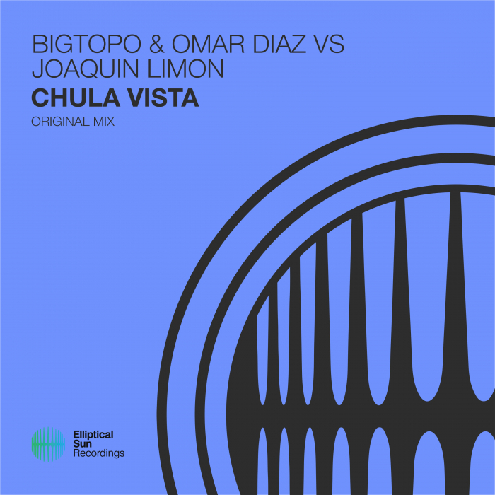 BIGTOPO/OMAR DIAZ/JOAQUIN LIMON - Chula Vista