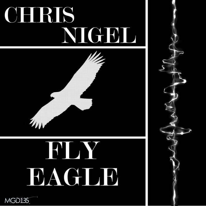 CHRIS NIGEL - Fly Eagle