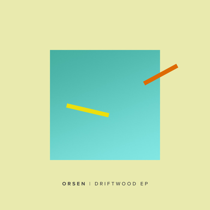 ORSEN - Driftwood
