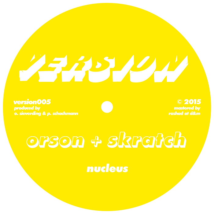 ORSON/SKRATCH - Nucleus/Lights Off