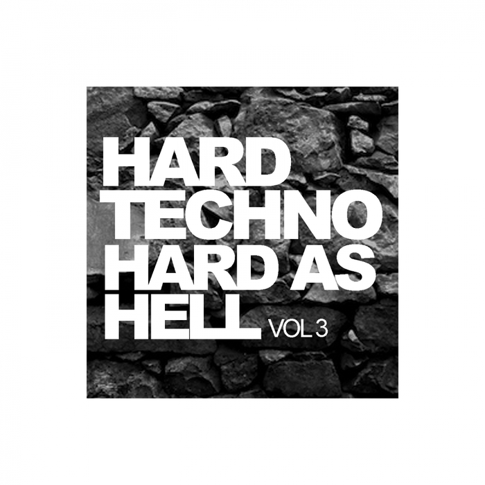 VARIOUS - Hard Techno Hard As Hell Vol 3