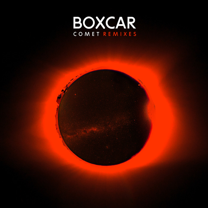 BOXCAR - Comet (Remixes)