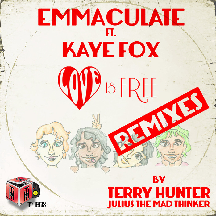 EMMACULATE feat KAYE FOX - Love Is Free (Remixes)