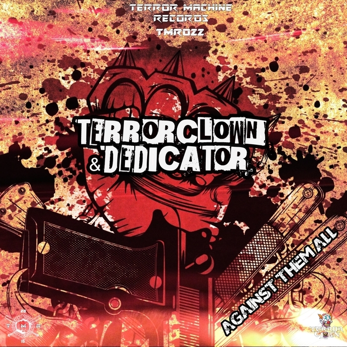 TERRORCLOWN & DEDICATOR - Against Them All