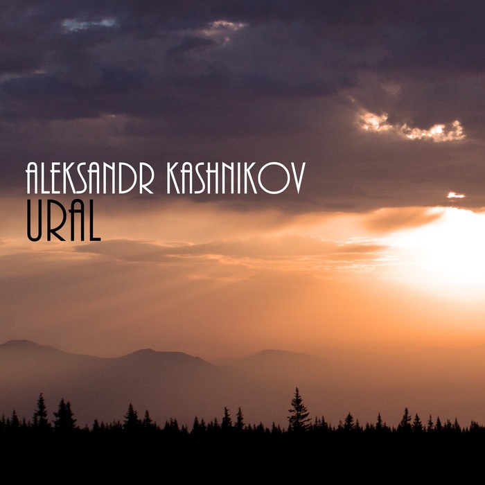 Ural By Aleksandr Kashnikov On Mp3 Wav Flac Aiff Alac At Juno Download