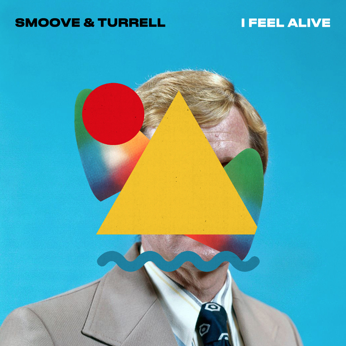 SMOOVE & TURRELL - I Feel Alive