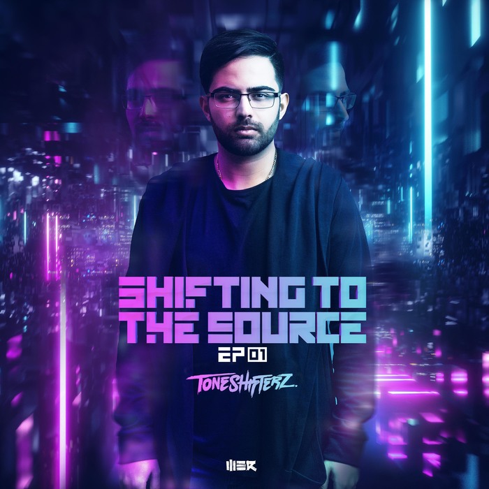 TONESHIFTERZ - Shifting To The Source EP 1