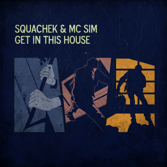 SQUACHEK feat MC SIM - Get In This House (Explicit)
