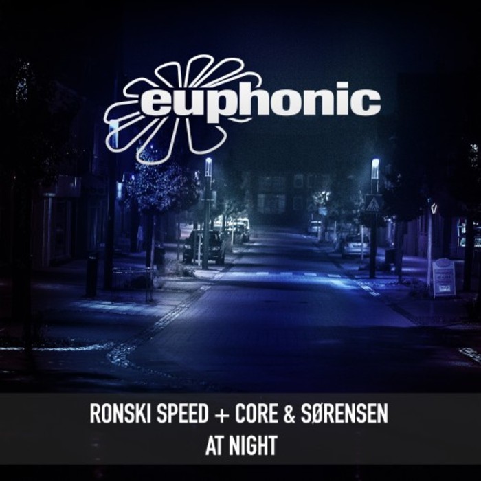 RONSKI SPEED/CORE/SORENSEN - At Night