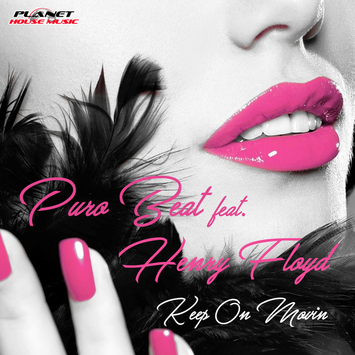 PURO BEAT feat HENRY FLOYD - Keep On Movin