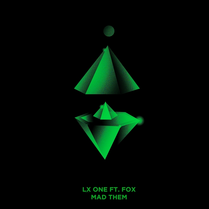 LX ONE feat FOX - Mad Them