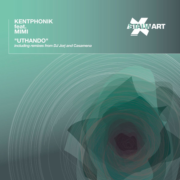KENTPHONIK/MIMI - Uthando (Inc DJ Jorj/Casamena And DJ Rork Rmxs)
