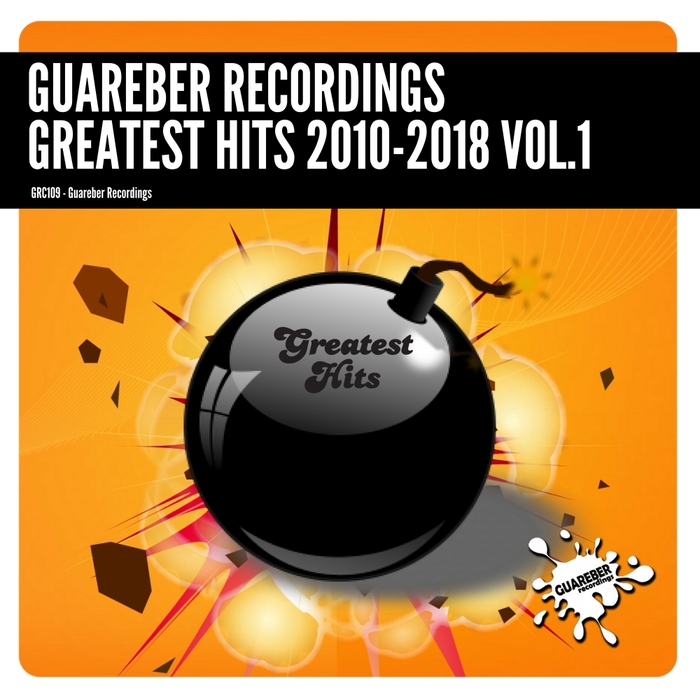 VARIOUS - Guareber Recordings Greatest Hits 2010-2018 Vol 1
