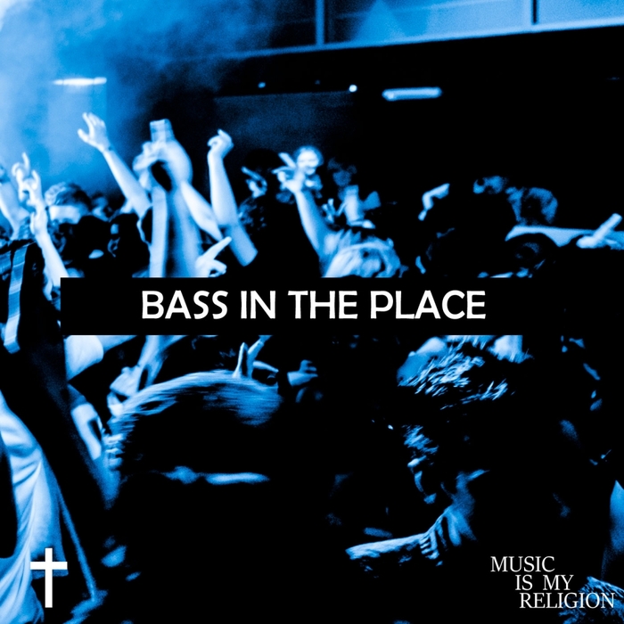 VARIOUS - Bass In The Place