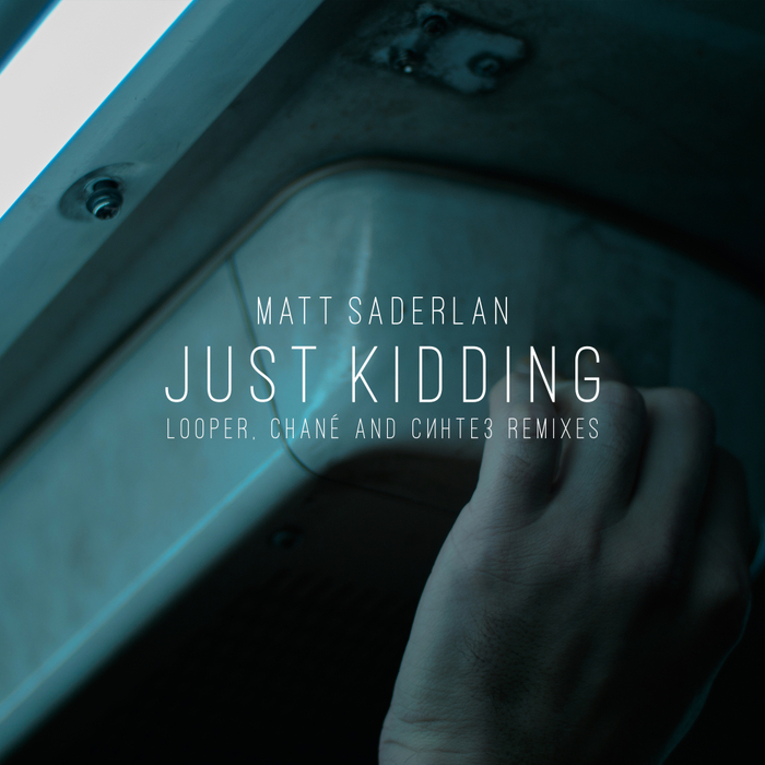 MATT SADERLAN - Just Kidding