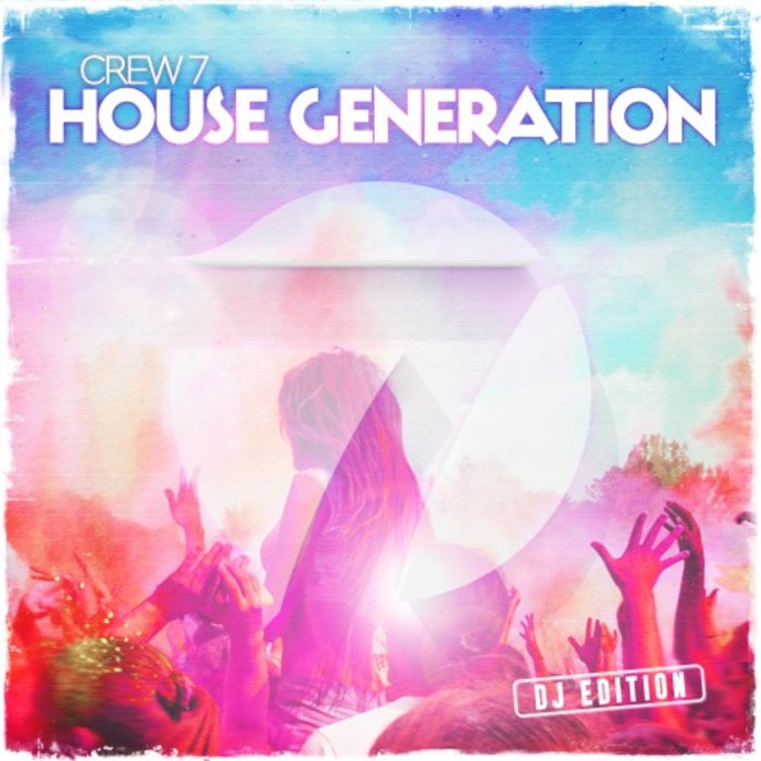 CREW 7 - House Generation: DJ Edition