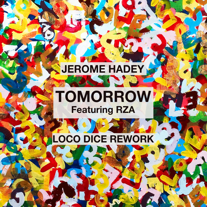 JEROME HADEY feat RZA - Tomorrow (Loco Dice Rework)