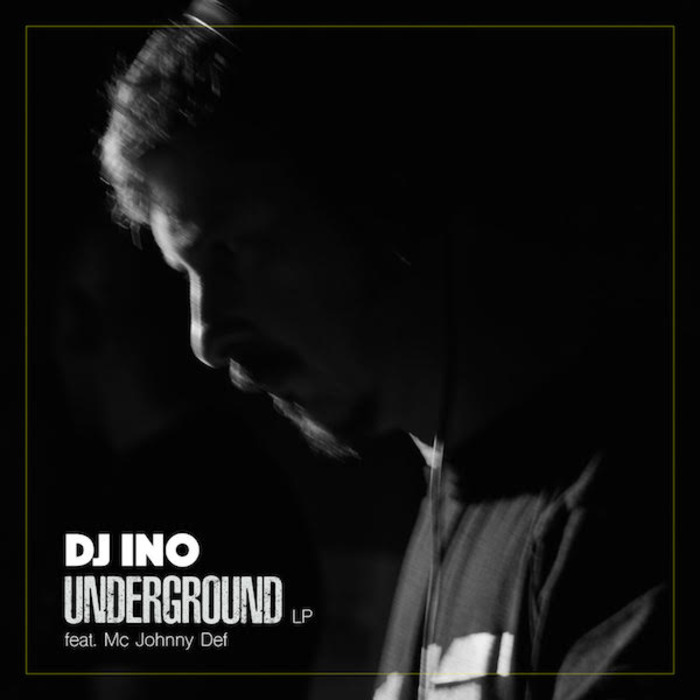 DJ INO & MC JOHNNY DEF - Underground