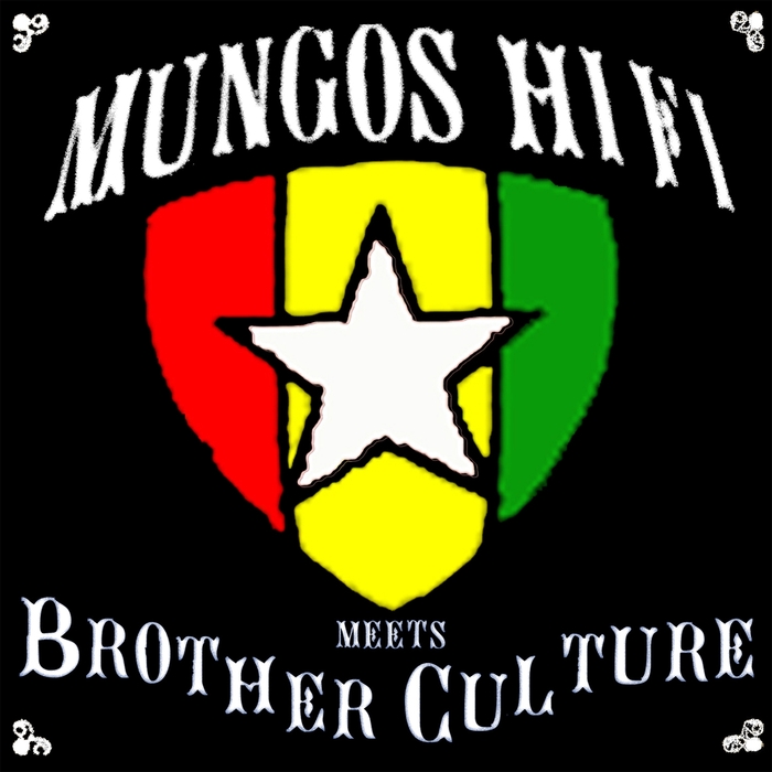 BROTHER CULTURE/MUNGO'S HI FI - Mungo's Hi Fi meets Brother Culture