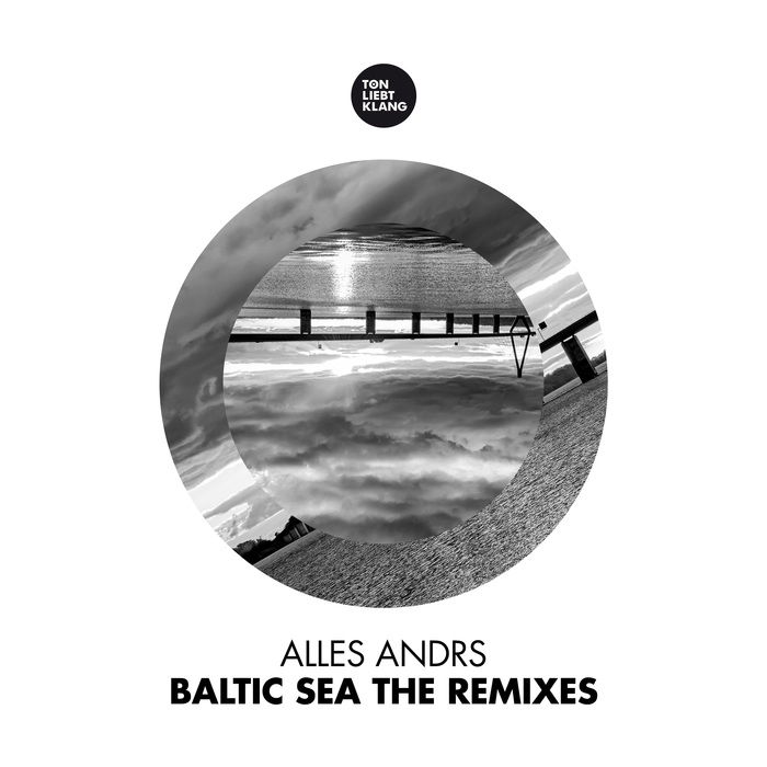 ALLES ANDRS - Baltic Sea (The Remixes)