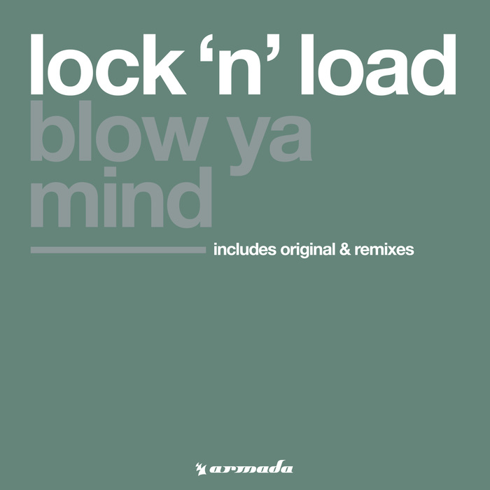 LOCK 'N LOAD - Blow Ya Mind