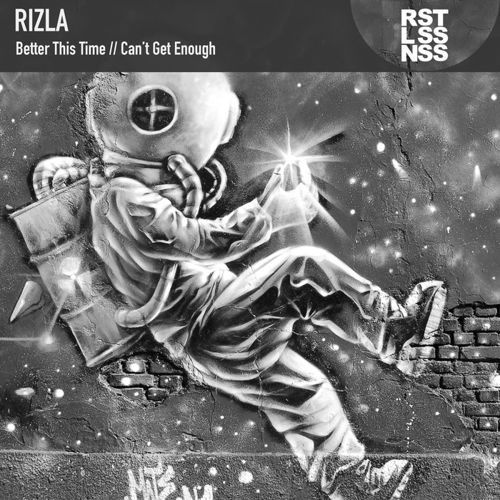RIZLA - Better This Time/Can't Get Enough