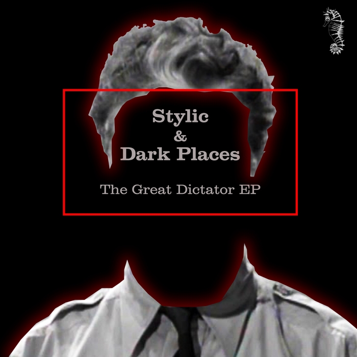 STYLIC/DARK PLACES - The Great Dictator