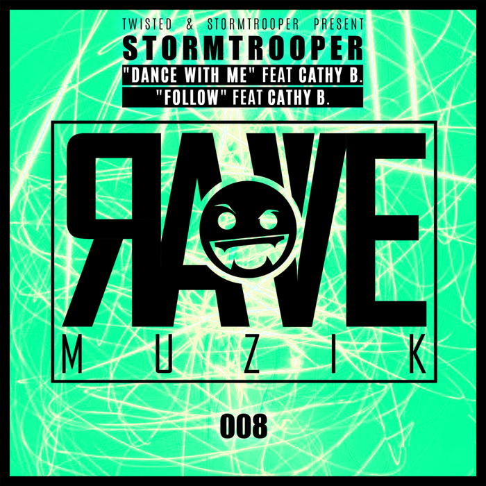 Rave Muzik 008 By Stormtrooper & Cathy B On MP3, WAV, FLAC, AIFF & ALAC ...