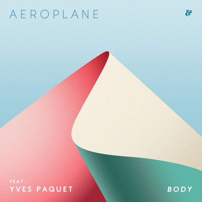 AEROPLANE feat YVES PAQUET - Body