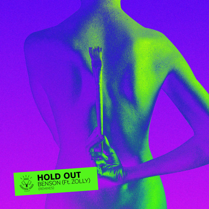 BENSON feat ZOLLY - Hold Out (Remixes)