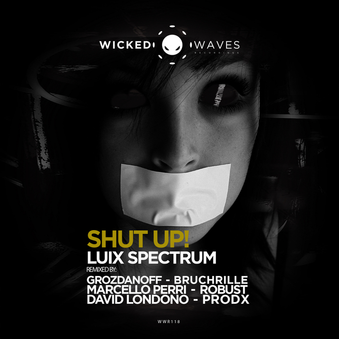 LUIX SPECTRUM - Shut Up!