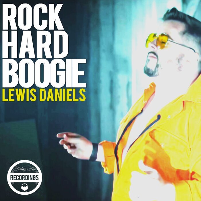 LEWIS DANIELS - Rock Hard Boogie