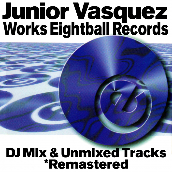 VARIOUS/JUNIOR VASQUEZ - Junior Vasquez Works - DJ Mix & Unmixed Tracks (Remastered)