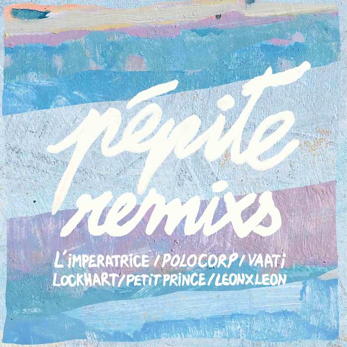 PEPITE - Les Bateaux (Remixs)