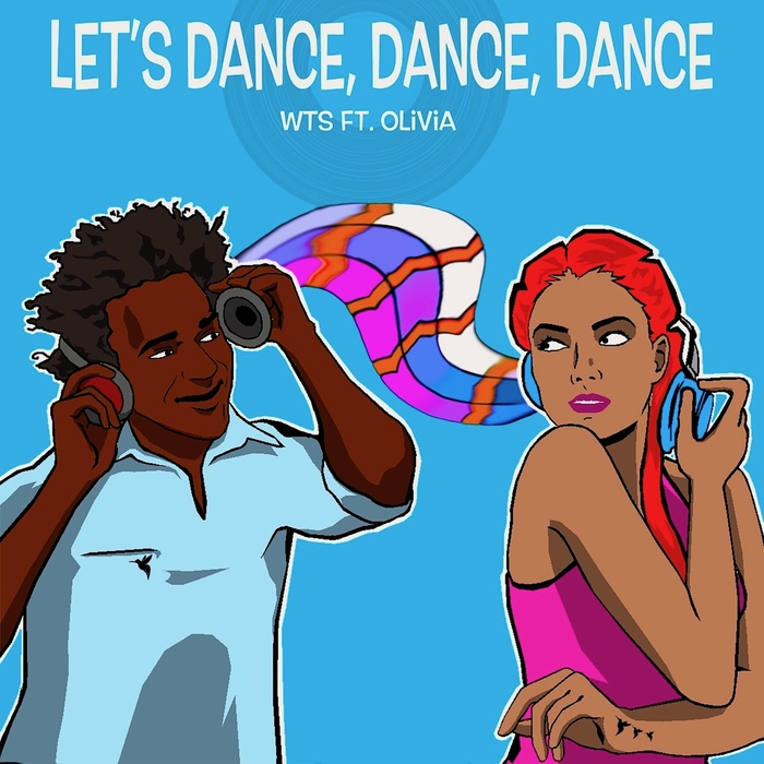 WTS feat Olivia - Let's Dance, Dance, Dance (Mike Delinquent Remix)