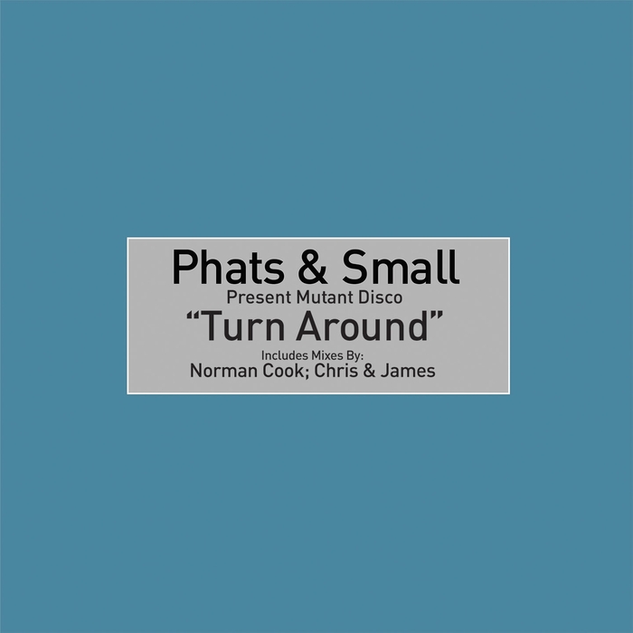 PHATS & SMALL feat TONEY LEE - Turn Around