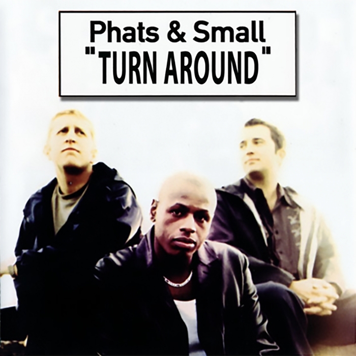 Phats & Small feat Toney Lee - Turn Around