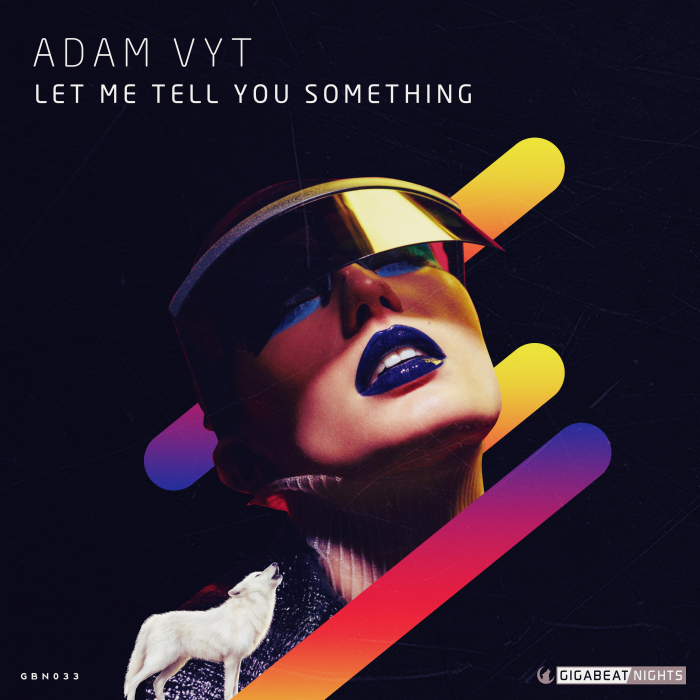 Let Me Tell You Something By Adam Vyt On Mp3 Wav Flac Aiff And Alac At