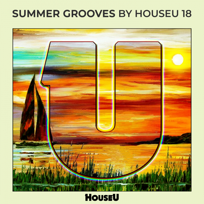 VARIOUS - Summer Grooves By HouseU 18