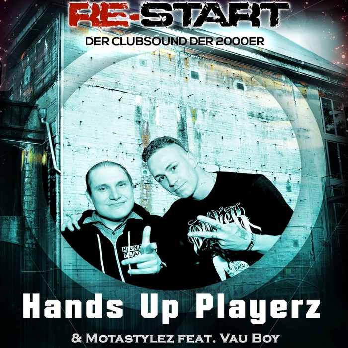 HANDSUP PLAYERZ/MOTASTYLEZ - Re-Start