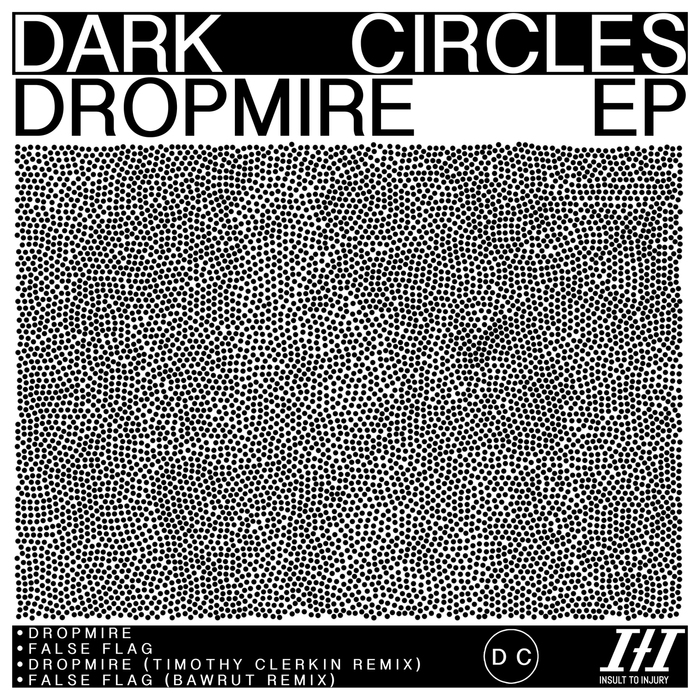 DARK CIRCLES - Dropmire EP