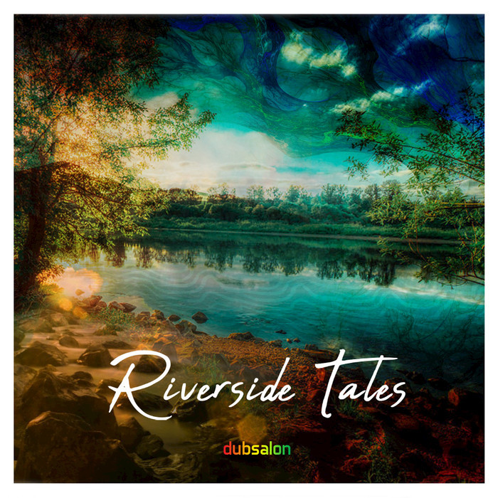 DUBSALON - Riverside Tales