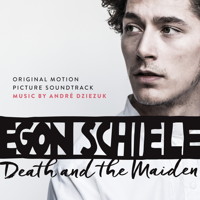 ANDRE DZIEZUK - Egon Schiele - Death & The Maiden (Original Motion Picture Soundtrack)