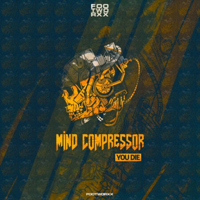 MIND COMPRESSOR - You Die