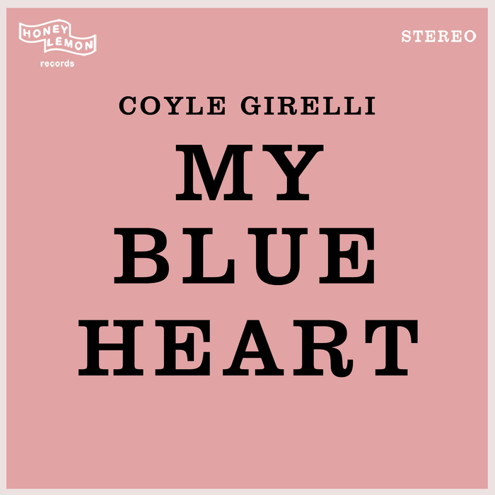 COYLE GIRELLI - My Blue Heart