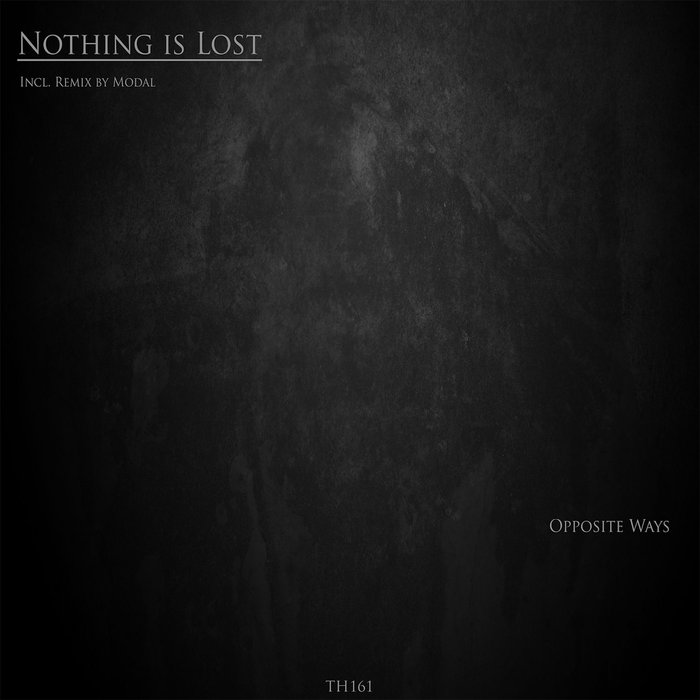 nothing-is-lost-by-opposite-ways-on-mp3-wav-flac-aiff-alac-at-juno-download
