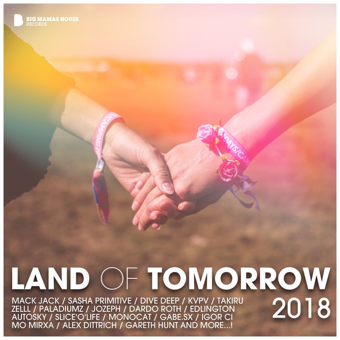 VARIOUS - Land Of Tomorrow 2018